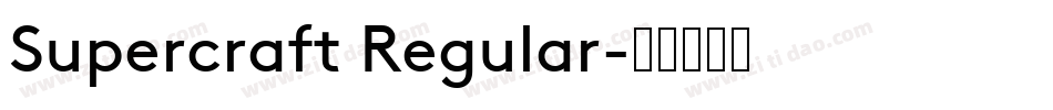 Supercraft Regular字体转换